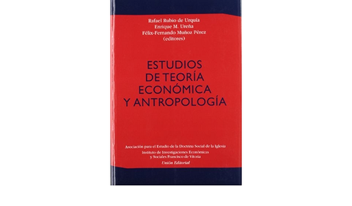 [9788472094222] ESTUDIOS DE TEORÍA ECONÓMICA ANTROPOLÓGICA