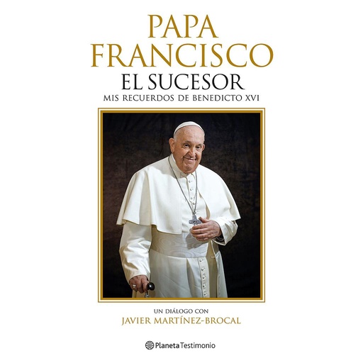 [9788408287759] Papa Francisco. El sucesor