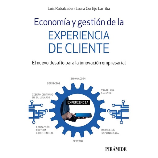 [9788436842760] Economía y gestión de la experiencia de cliente