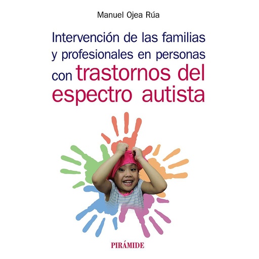 [9788436841404] Intervención de las familias y profesionales en personas con trastornos del espectro autista