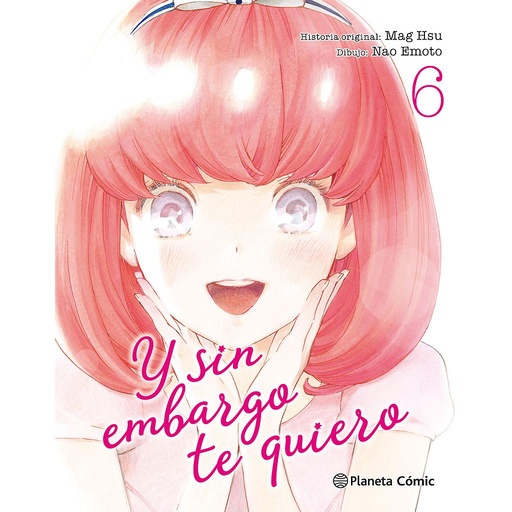 [9788491469186] Y sin embargo te quiero nº 06/07