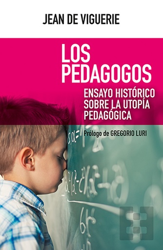 [9788490559550] Los pedagogos