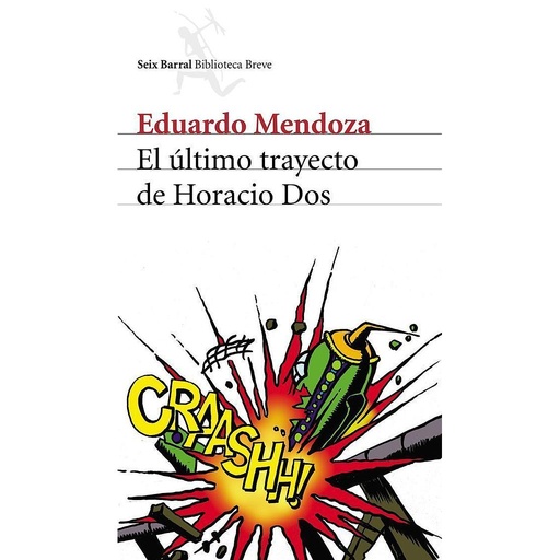 [9788432211423] El último trayecto de Horacio Dos