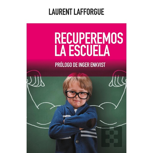 [9788490559796] Recuperemos la escuela