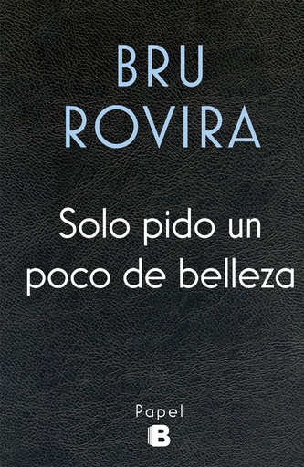 [9788466658584] Solo pido un poco de belleza