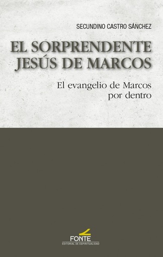 [9788470684883] El sorprendente Jesús de Marcos