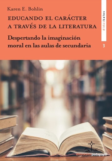 [9788417185541] Educando el carácter a través de la literatura