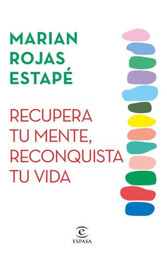 [9788467071320] Recupera tu mente, reconquista tu vida
