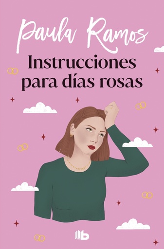 [9788413145006] Instrucciones para días rosas (Trilogía Ellas 2)