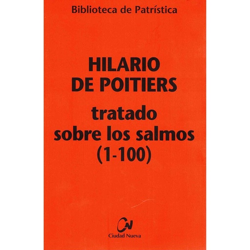 [9788497154376] Hilario de Poitiers Tratado sobre los salmos  (1-100)