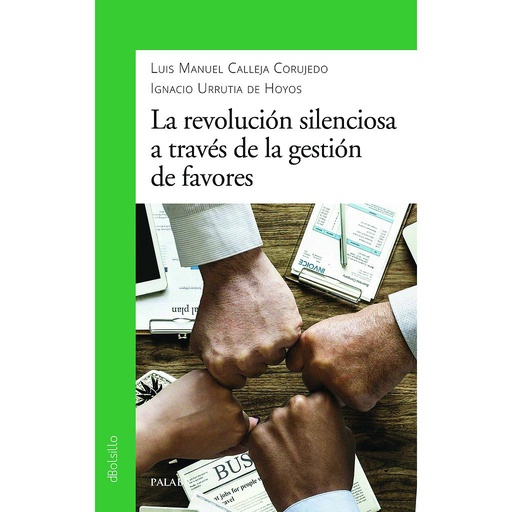 [9788413680798] La revolución silenciosa a través de la gestión de favores