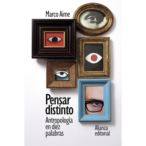 [9788413629186] Pensar distinto: Antropología en diez palabras