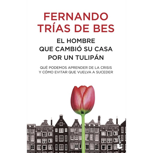 [9788484608448] El hombre que cambió su casa por un tulipán