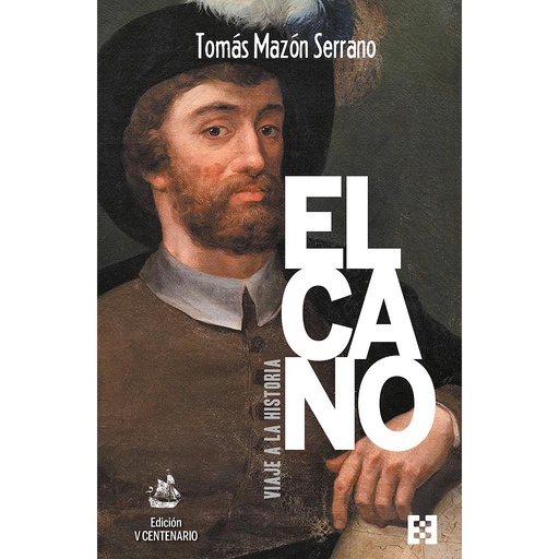 [9788413390987] Elcano, viaje a la historia