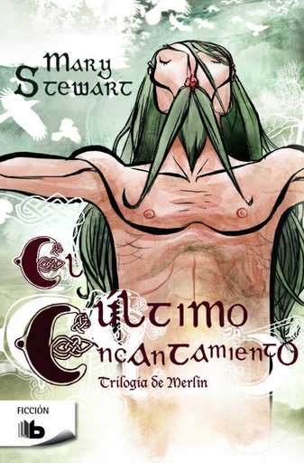 [9788490702802] El último encantamiento (Trilogía de Merlín 3)