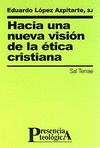 [9788429314830] Hacia una nueva visión de la ética cristiana