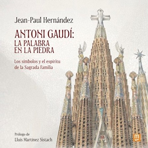 [9788427131507] ANTONIO GAUDI: LA PALABRA EN LA PIEDRA