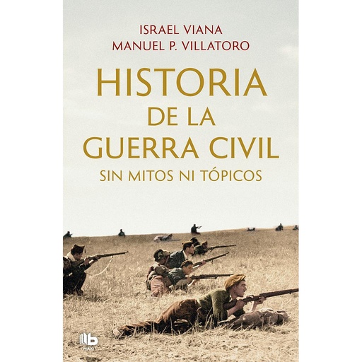 [9788413143811] Historia de la Guerra Civil sin mitos ni tópicos
