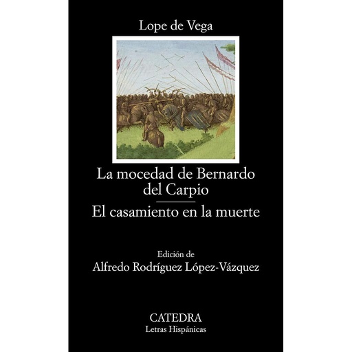 [9788437645445] La mocedad de Bernardo del Carpio; El casamiento en la muerte