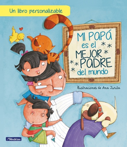 [9788448859930] Mi papá es el mejor padre del mundo (edición interactiva)