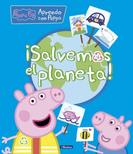 [9788448854256] Peppa Pig. Primeros aprendizajes - Aprendo con Peppa. ¡Salvemos el planeta!