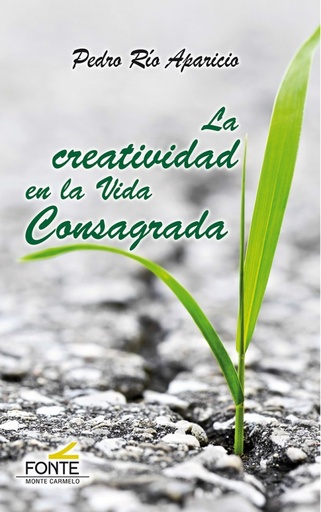 [9788483538524] La creatividad en la Vida Consagrada