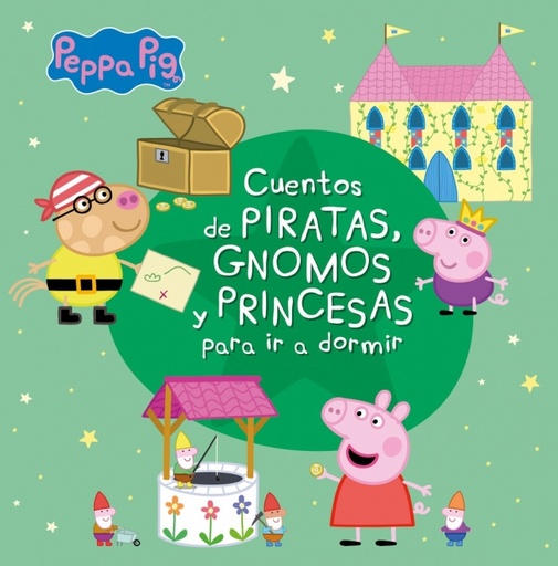 [9788448852344] Peppa Pig. Recopilatorio de cuentos - Cuentos de piratas, gnomos y princesas para ir a dormir
