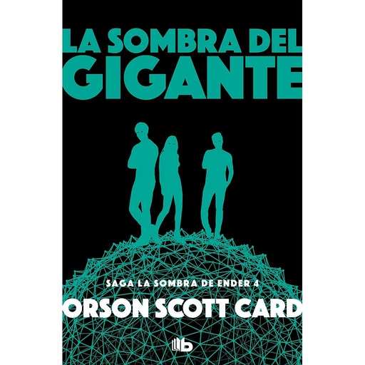 [9788490708408] La sombra del gigante (Saga de la Sombra de Ender 4)