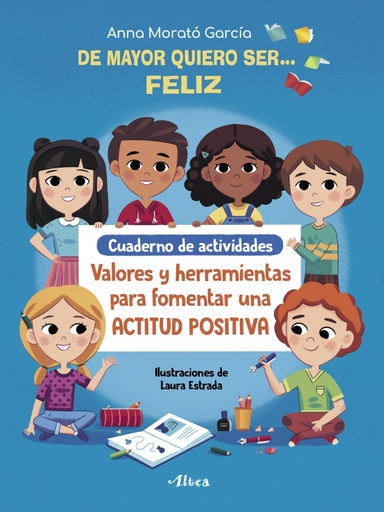 [9788448856168] De mayor quiero ser... feliz. Cuaderno de actividades