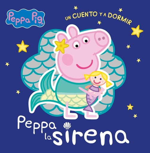 [9788448858384] Peppa la sirena (Peppa Pig. Un cuento y a dormir)
