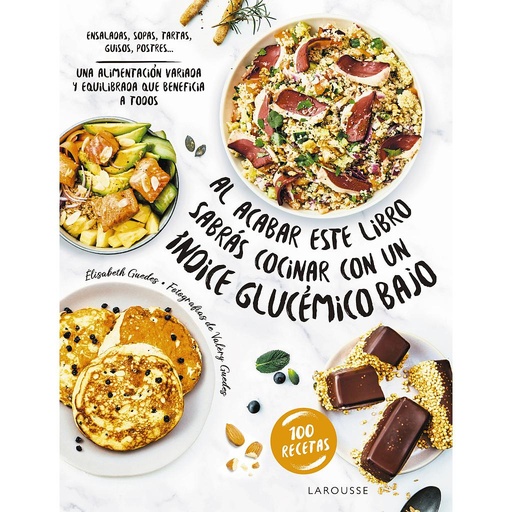[9788419436160] Al acabar este libro sabrás cocinar con un índice glucémico bajo