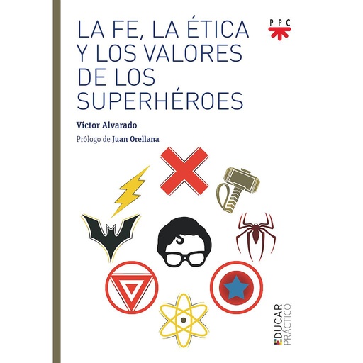 [9788428841436] LA FE, LA ETICA Y LOS VALORES DE LOS SUPERHÉROES