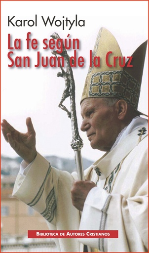 [9788422017134] La fe según San Juan de la Cruz