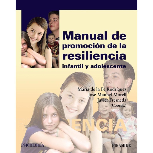 [9788436834024] Manual de promoción de la resiliencia infantil y adolescente