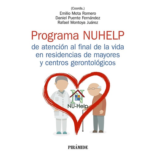 [9788436847765] Programa NUHELP de atención al final de la vida en residencias de mayores y centros gerontológicos