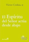 [9788429324440] El Espíritu del Señor actúa desde abajo