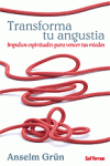 [9788429317589] Transforma tu angustia