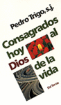 [9788429311594] Consagrados hoy al Dios de la vida