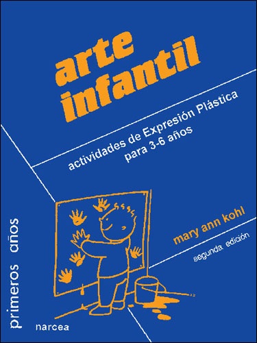 [9788427712041] Arte infantil: actividades de expresión plástica para 3-6 años