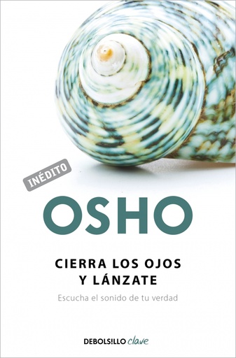 [9788499086118] Cierra los ojos y lánzate (OSHO habla de tú a tú)