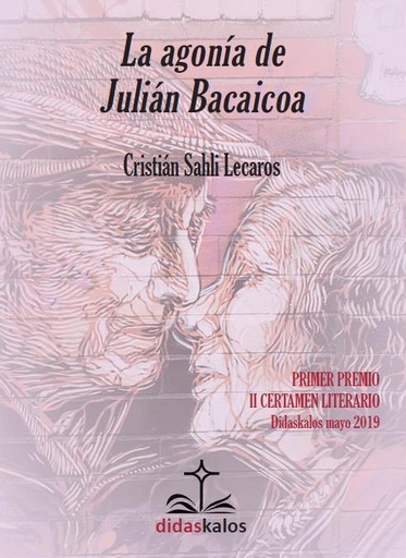 [9788417185305] La agonía de Julián Bacaicoa