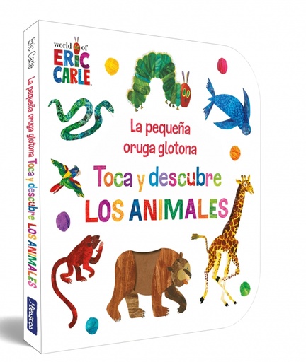 [9788448864934] La pequeña oruga glotona. Toca y descubre los animales (Colección Eric Carle)