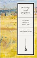 [9788484324812] La filología en el purgatorio