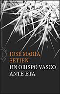 [9788484329565] Un obispo vasco ante ETA