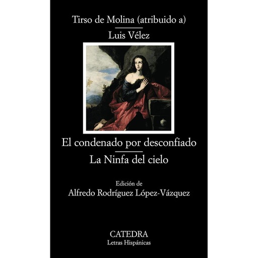 [9788437624501] El condenado por desconfiado; La Ninfa del cielo