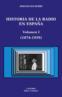 [9788437619323] Historia de la radio en España. Volumen I