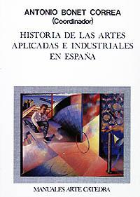 [9788437603735] Historia de las artes aplicadas e industriales en España