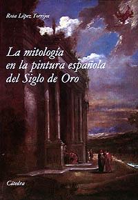 [9788437605005] La mitología en la pintura española del Siglo de Oro