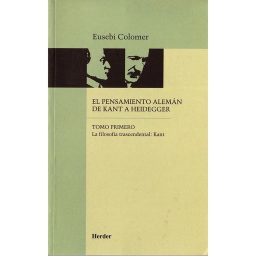 [9788425415197] El pensamiento alemán de Kant a Heidegger tomo I