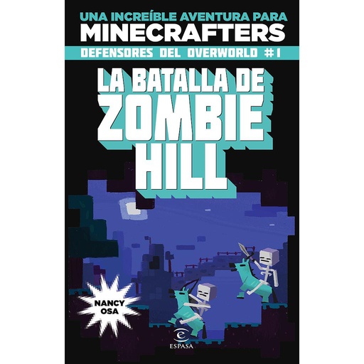[9788467045611] Minecraft. La batalla de Zombie Hill